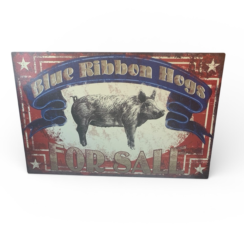 Burton + Burton “Blue Ribbon Hogs For Sale” Heavy Metal Sign Red White Blue